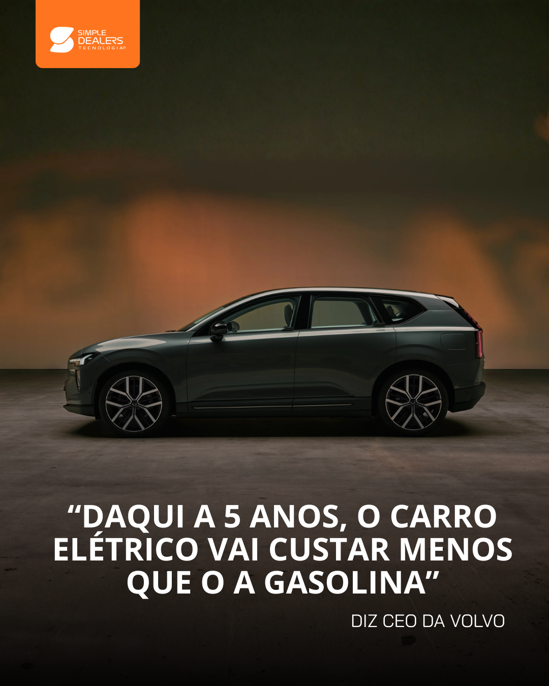 Volvo crava o momento em que o elétrico custará o mesmo que o térmico.